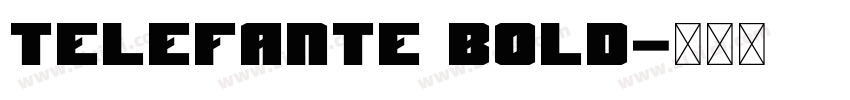 Telefante Bold字体转换